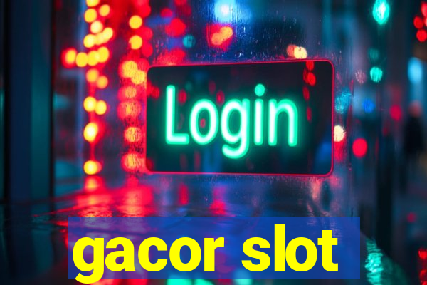 gacor slot