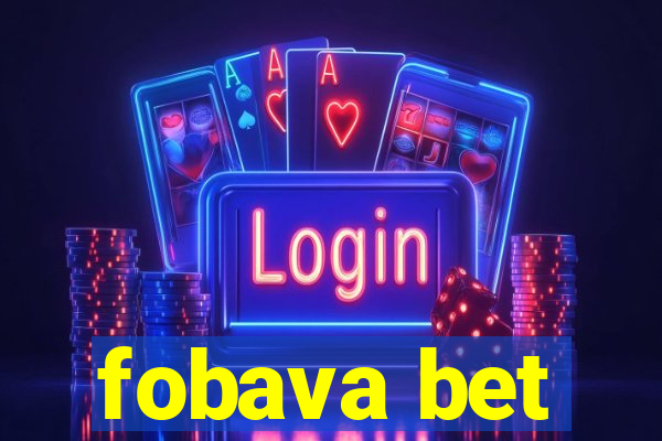 fobava bet