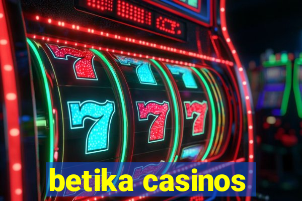 betika casinos