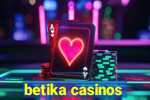 betika casinos