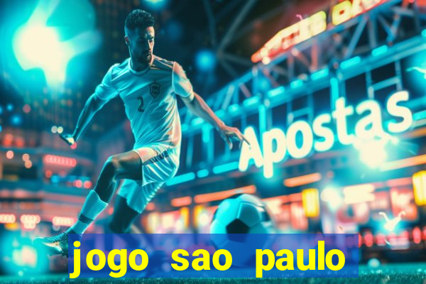 jogo sao paulo hoje palpite