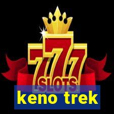 keno trek