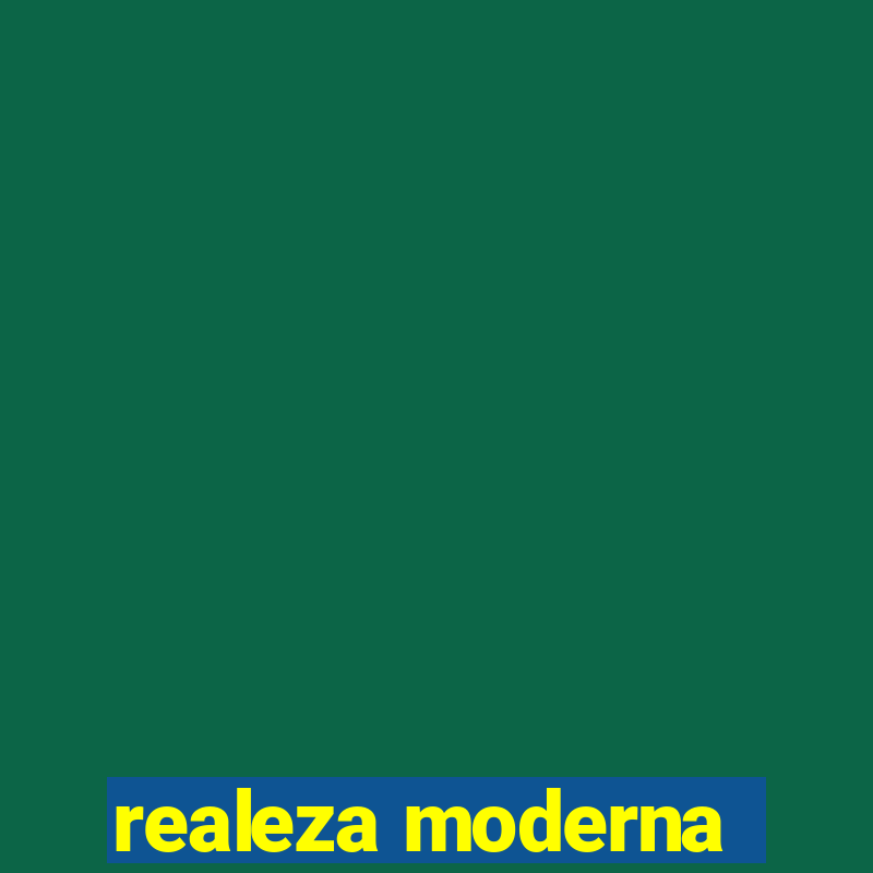 realeza moderna