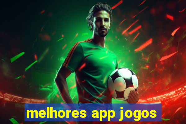 melhores app jogos