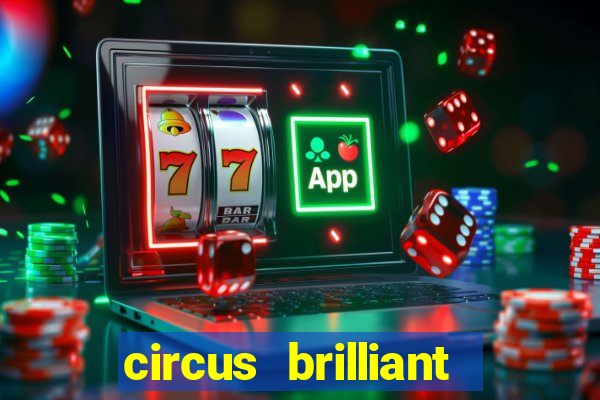 circus brilliant slot rtp