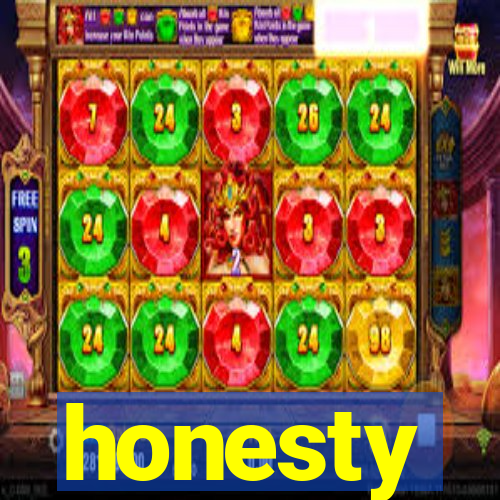 honesty