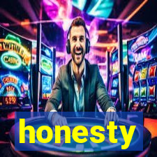 honesty