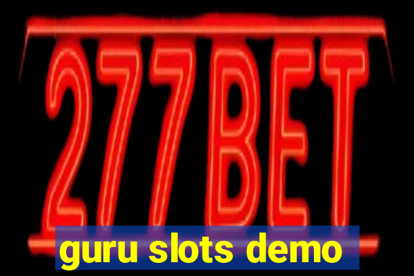 guru slots demo