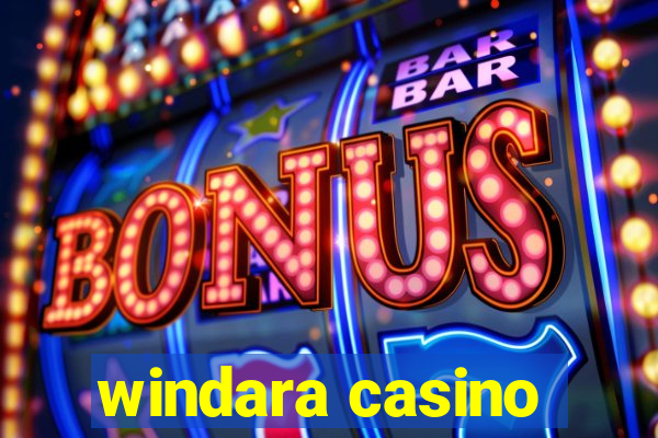 windara casino