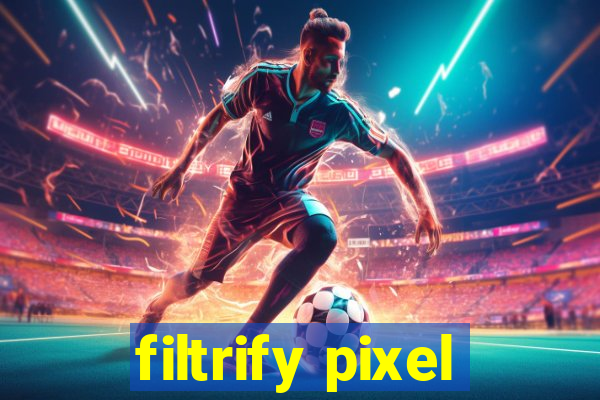 filtrify pixel