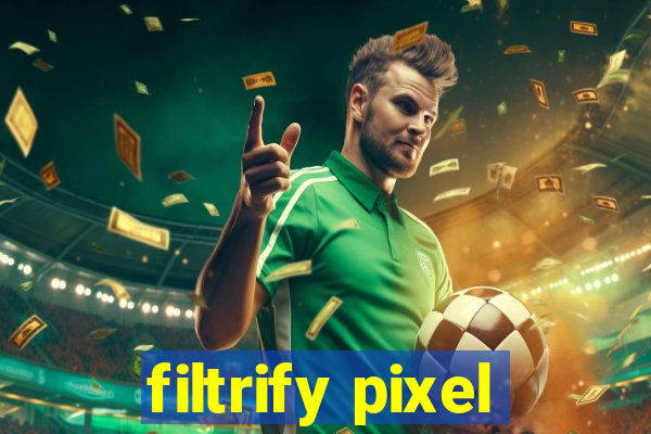 filtrify pixel