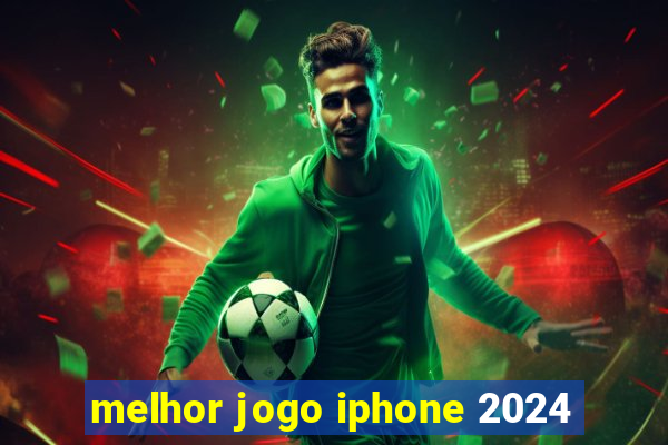 melhor jogo iphone 2024