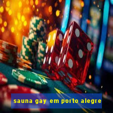 sauna gay em porto alegre