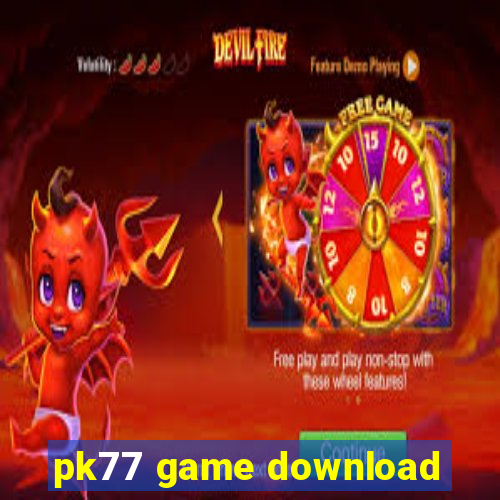 pk77 game download