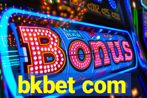 bkbet com