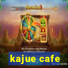 kajue cafe