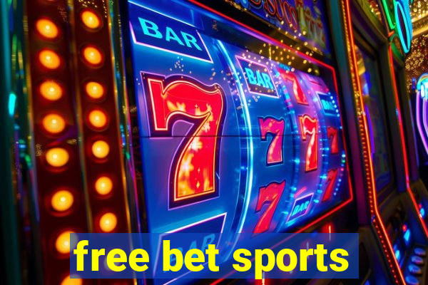 free bet sports