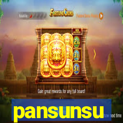 pansunsu