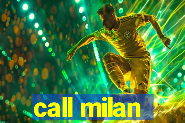 call milan