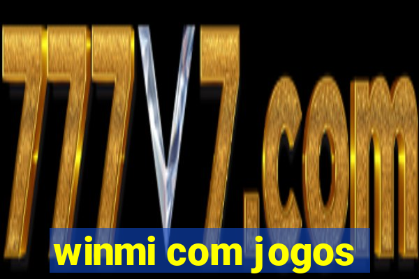 winmi com jogos