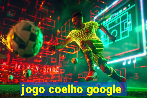 jogo coelho google