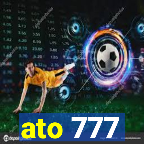 ato 777