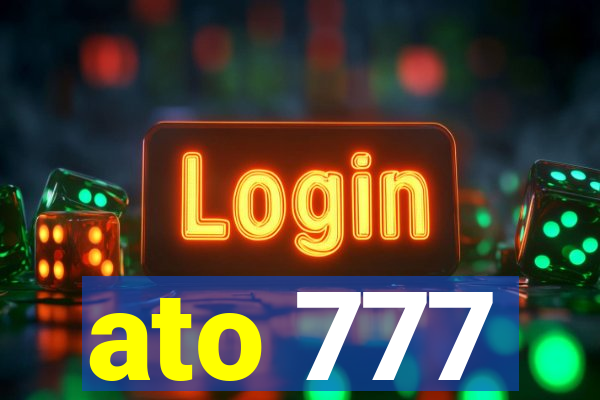 ato 777