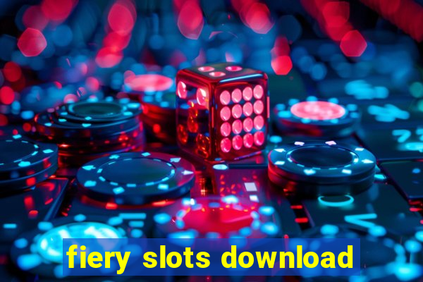 fiery slots download