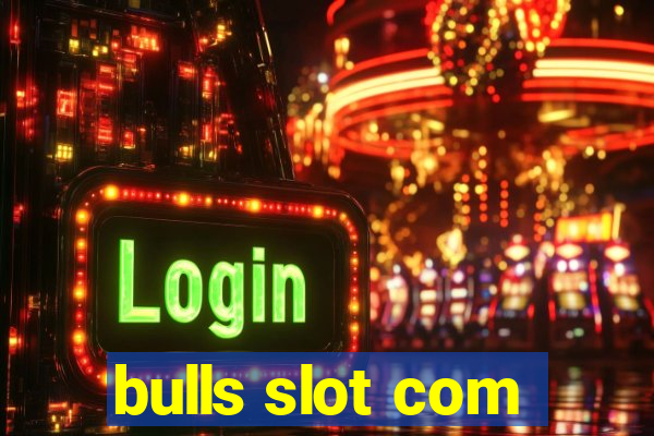 bulls slot com