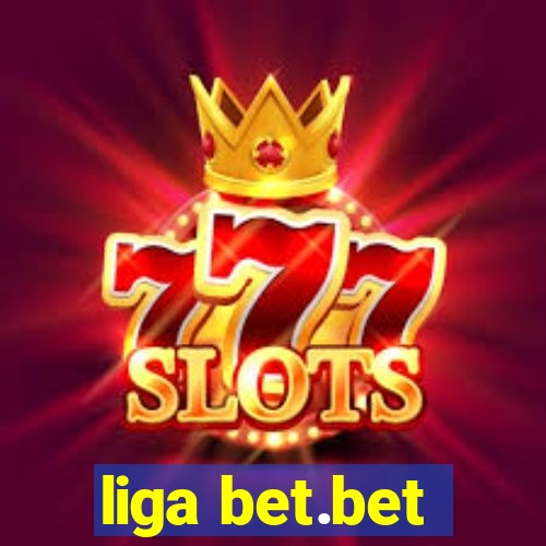 liga bet.bet