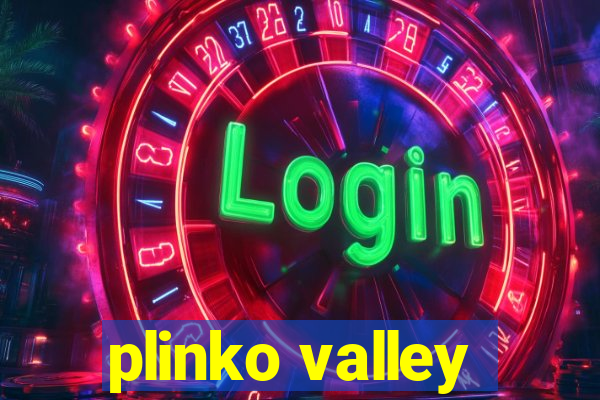 plinko valley