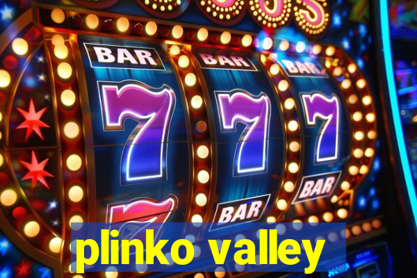 plinko valley