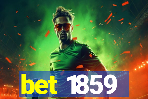 bet 1859