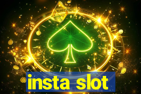 insta slot