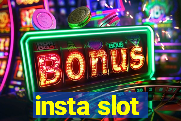 insta slot