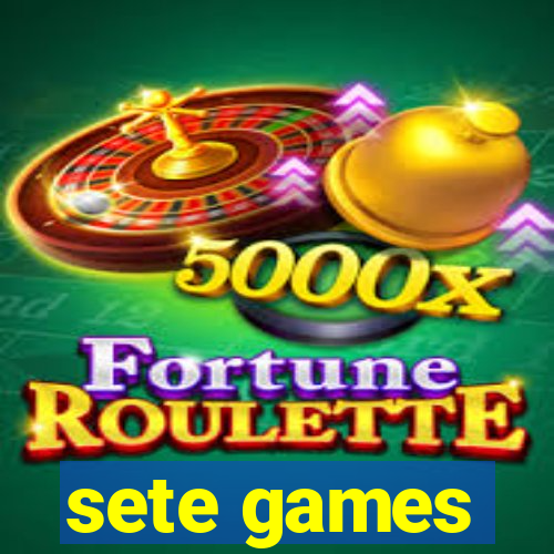 sete games