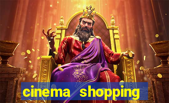 cinema shopping paralela preço