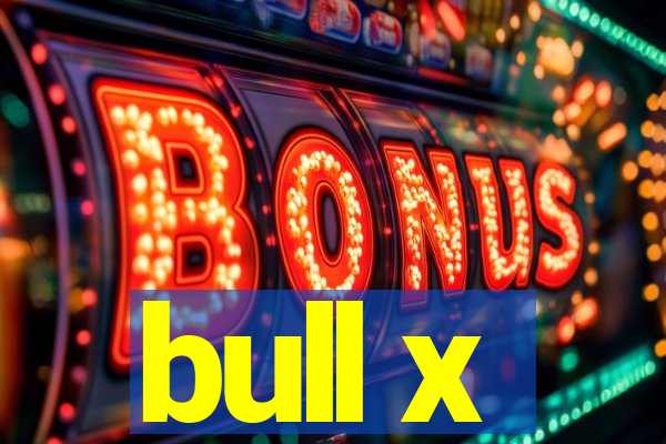 bull x