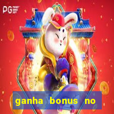 ganha bonus no cadastro sem deposito