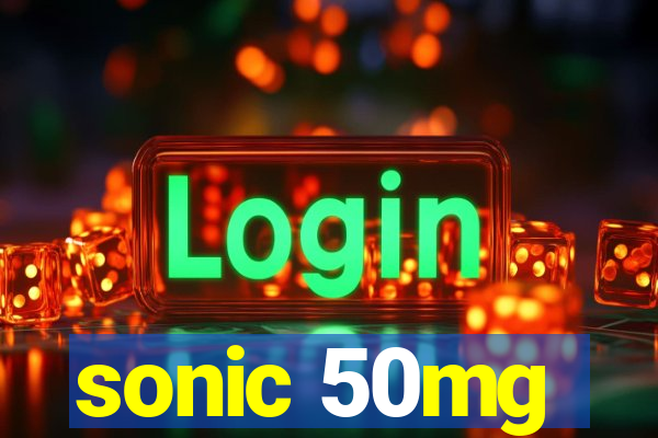 sonic 50mg