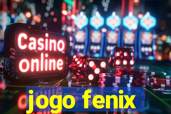 jogo fenix