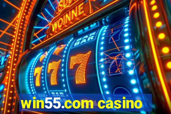 win55.com casino