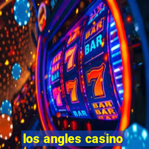 los angles casino