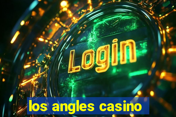 los angles casino