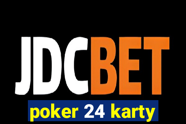 poker 24 karty