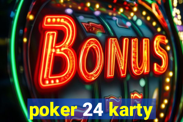 poker 24 karty