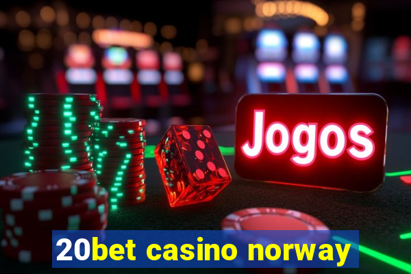 20bet casino norway