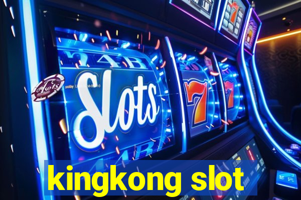 kingkong slot