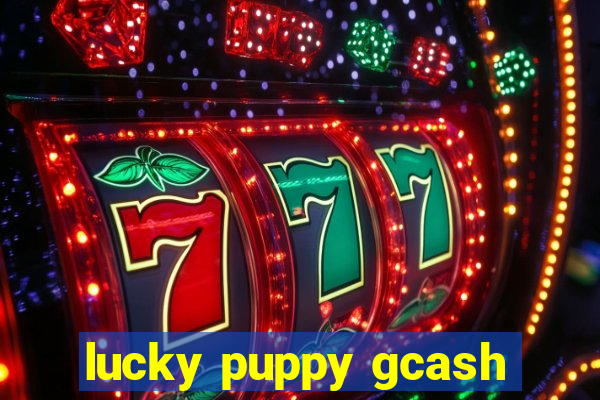 lucky puppy gcash