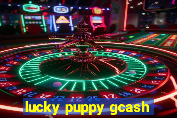 lucky puppy gcash